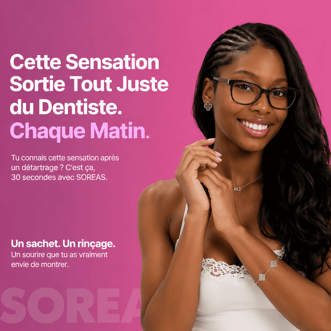 Souriez enfin sans penser à la couleur de vos dents en seulement 30 secondes.